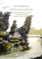 Birgit Terwellen, Birgit Terwellen - Trotz alledem