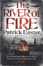 Patrick Easter, Easter Patrick - The River of Fire