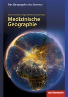 Carst Butsch, Carsten Butsch, Thoma Kistemann, Thomas Kistemann, Jürge Schweikart, Jürgen Schweikart... - Medizinische Geographie