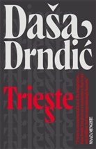 A, Da@00000041@#353 Drndic, Da'53 Drndic, Dasa Drndic, Daša Drndic - Trieste