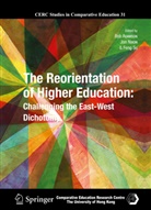 Bob Adamson, Jo Nixon, Jon Nixon, Feng Su - The Reorientation of Higher Education