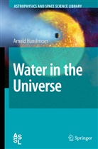 Arnold Hanslmeier - Water in the Universe