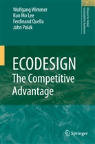 Kun M LEE, Kun Mo LEE, Kun-Mo Lee, John Polak, John et al Polak, Ferdinand Quella... - ECODESIGN -- The Competitive Advantage