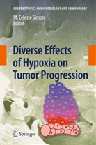Celeste Simon, M Celeste Simon, M. Celeste Simon - Diverse Effects of Hypoxia on Tumor Progression