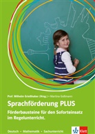 Martina Goßmann, Wilhel Griesshaber, Wilhelm Grießhaber - Sprachförderung PLUS. Förderbausteine für den Soforteinsatz im Regelunterricht