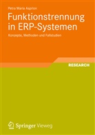 Petra M Asprion, Petra Maria Asprion - Funktionstrennung in ERP-Systemen