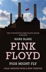 Mark Blake - Pigs Might Fly