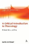 Daniel Silverman, Andreas Musolff, Gabrina Pounds - A Critical Introduction to Phonology