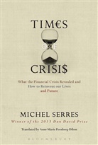 Michel Serres, Michel (Stanford University Serres, Professor Michel (Stanford University Serres, Serres Michel - Times of Crisis