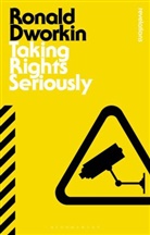 Professor Ronald Dworkin, Ronald Dworkin, Ronald M. Dworkin, Dworkin Ronald - Taking Rights Seriously