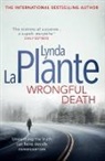 Lynda La Plante, La Plante Lynda, Lynda La Plante - Wrongful Death