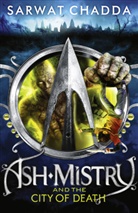 Sarwat Chadda, Chadda Sarwat - The Ash Mistry Chronicles