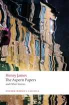 Henry James, Adrian Poole, Adrian (Professor of English Literature Poole, Poole Adrian - Aspern Papers and Other Stories