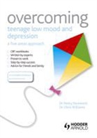 Nicky Dummett, Nicky Williams Dummett, Christopher Williams, Christopher (Dr.) Williams, Dr. Christopher Williams - Overcoming Teenage Low Mood and Depression