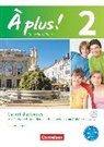 Catherine Jorißen, Catherine Mann-Grabowski, Catherine Jorißen, Catherine Mann-Grabowski - À plus ! - Französisch als 1. und 2. Fremdsprache - Ausgabe 2012 - Band 2