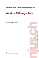Dominique Jakob, Goran Studen, Matthias Uhl - Verein - Stiftung - Trust