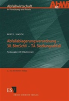 Claus-Gerhard Bergs, Claus-Andre Radde - Abfallablagerungsverordnung, 30. BImSchV, TA Siedlungsabfall