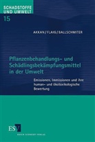 Zerrin Akkan, Karlheinz Ballschmiter, Holger Flaig - Pflanzenbehandlungs- und Schädlingsbekämpfungsmittel in der Umwelt