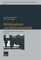 Sve Gareis, Sven Gareis, Sven B. Gareis, Ulrich Hagen, Ulrich Vom Hagen - Militärkulturen und Multinationalität