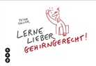 Peter Gasser - Lerne lieber gehirngerecht!