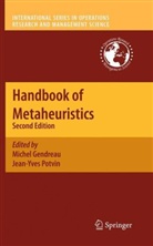 Michel Gendreau, Jean-Yves Potvin - Handbook of Metaheuristics