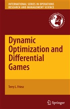Terry L Friesz, Terry L. Friesz - Dynamic Optimization and Differential Games