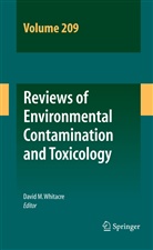 Davi M Whitacre, David M Whitacre, David M. Whitacre - Reviews of Environmental Contamination and Toxicology Volume 209