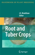 J. E. Bradshaw, J.E. Bradshaw, E Bradshaw, J E Bradshaw - Root and Tuber Crops