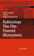 Rajes Duggirala, Rajesh Duggirala, Ami Lal, Amit Lal, Shankar Radhakrishnan - Radioisotope Thin-Film Powered Microsystems