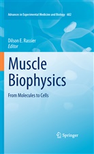 Rassie Dilson J E, Rassier Dilson J E, Rassier Dilson J. E, Rassier Dilson J.E, Dilson Rassier, Dilson E. Rassier - Muscle Biophysics
