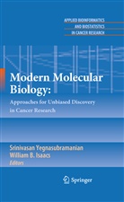 B Isaacs, B Isaacs, William B. Isaacs, Srinivasa Yegnasubramanian, Srinivasan Yegnasubramanian - Modern Molecular Biology: