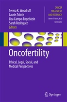 Lisa Campo-Engelstein, Lisa Campo-Engelstein et al, Sarah Rodriguez, Teresa Woodruff, Teresa K Woodruff, Teresa K. Woodruff... - Oncofertility