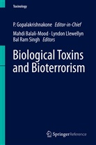 Mahd Balali-Mood, Mahdi Balali-Mood, P. Gopalakrishnakone, Lyndon Llewellyn, Lyndon Llewellyn et al, Bal Ram Singh - Biological Toxins and Bioterrorism