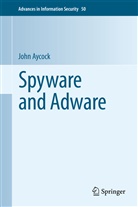 John Aycock - Spyware and Adware