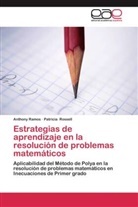 Anthon Ramos, Anthony Ramos, Patricia Rossell - Estrategias de aprendizaje en la resolución de problemas matemáticos