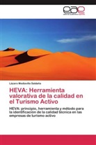 Lázaro Mediavilla Saldaña - HEVA: Herramienta valorativa de la calidad en el Turismo Activo