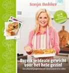 Sonja Bakker, Lieke Heijn, Pim Janswaard, Jannelies Blommaert - Bereik je ideale gewicht voor het hele gezin!