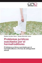Ramse Escobar Henao, Ramses Escobar Henao, Benigno Machado Lemus - Problemas jurídicos suscitados por el hermafroditismo
