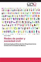 Israel Palma - Redes de poder y sociedad civil