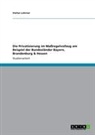 Stefan Lehrner - Die Privatisierung im Maßregelvollzug am Beispiel der Bundesländer Bayern, Brandenburg & Hessen