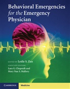 Leslie Zun, Leslie S. Zun, ZUN LESLIE, Lara G. Chepenik, Mary Nan S. Mallory, Leslie Zun... - Behavioral Emergencies for the Emergency Physician