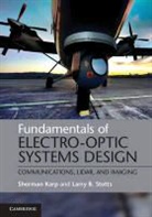 Sherman Karp, Sherman Stotts Karp, Karp Sherman, KARP SHERMAN STOTTS LARRY B, Larry B. Stotts, Stotts Larry B. - Fundamentals of Electro-Optic Systems Design