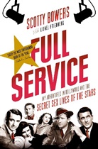 Scotty Bowers, Scotty (author) Bowers, Scotty Friedberg Bowers, Bowers Scotty, Lione Friedberg, Lionel Friedberg... - Full Service