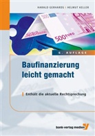 Harald Gerhards, Helmut Keller - Baufinanzierung leicht gemacht
