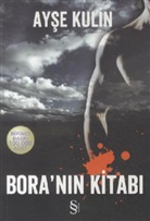 Ayse Kulin - Bora'nin Kitabi