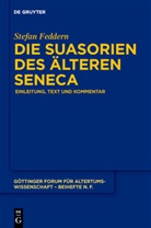 Stefan Feddern - Die Suasorien des älteren Seneca