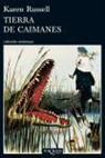 A01, Karen Russell - Tierra de caimanes