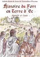Anne De Tyssandier D'Escous, Arlette Homs, Anne de Tyssandier d'Escous, Association La Méridienne du Monde Rural, Associati La M. Ridienne Du Monde Rural, Association La Méridienne Du Monde Rural - Histoire du Fort en Terre d'Oc