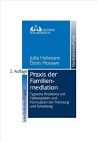 Hohman, Jutt Hohmann, Jutta Hohmann, Jutta (RAin FAinFamR und Notarin Hohmann, Morawe, Morawe... - Praxis der Familienmediation