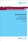 DIN e.V., DVS - Schweißtechnik - 2: Autogenverfahren, Thermisches Schneiden. Normen und Merkblätter